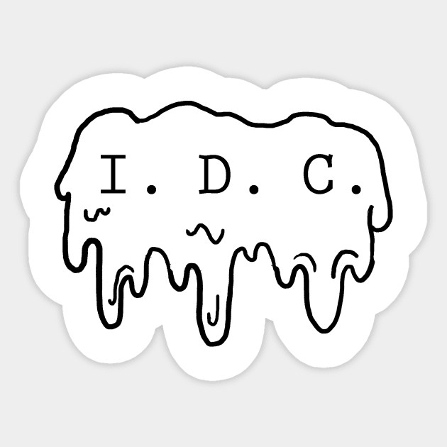 I Don't Care Sticker by DeadKathy